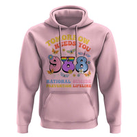 Suicide Prevention Hoodie Tomorrow Needs You Retro 988 National Suicide Prevention Lifeline - Wonder Print Shop