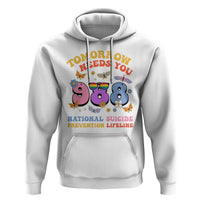 Suicide Prevention Hoodie Tomorrow Needs You Retro 988 National Suicide Prevention Lifeline - Wonder Print Shop