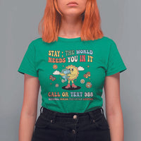 Suicide Prevention T Shirt For Women Stay The World Needs You in It You Matter Retro Sun Earth - Wonder Print Shop