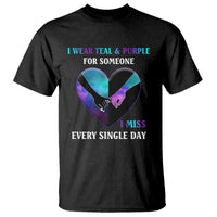 Suicide Prevention Awareness T Shirt I Wear Teal And Purple For Someone I Miss Every Single Day Heart - Wonder Print Shop