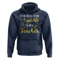 It Takes Lots of Sparkle To Be a Teacher Hoodie Back To School Golden Apple Star - Wonder Print Shop