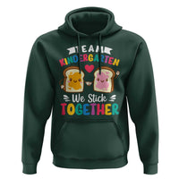 Back To School Hoodie Team Kindergarten We Stick Together Bread Jam - Wonder Print Shop