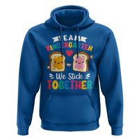 Back To School Hoodie Team Kindergarten We Stick Together Bread Jam - Wonder Print Shop
