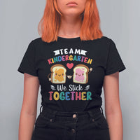 Back To School T Shirt For Women Team Kindergarten We Stick Together Bread Jam - Wonder Print Shop