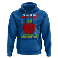 Funny Math Teacher Hoodie You Are Gonna Love Math After You Meet Me I'm Warning You - Wonder Print Shop