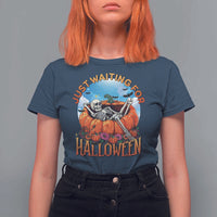 Just Waiting For Halloween T Shirt For Women Spooky Skeleton Pumpkin Summer Vibes - Wonder Print Shop