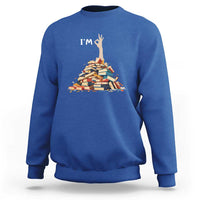 Funny Book Lover Sweatshirt I'm Okay Reading Books Teacher School - Wonder Print Shop