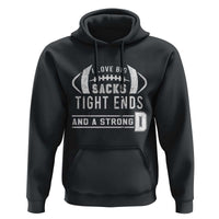 Football Hoodie I Love Big Sacks Tight Ends And A Strong D - Wonder Print Shop