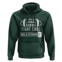 Football Hoodie I Love Big Sacks Tight Ends And A Strong D - Wonder Print Shop