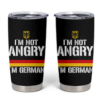 Funny I Am Not Angry I Am German Tumbler Cup Germany Flag German American - Wonder Print Shop