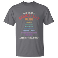 Big Scary Radical Left Agenda T Shirt Funny Social Justice Activist