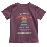 Big Scary Radical Left Agenda Toddler T Shirt Funny Social Justice Activist