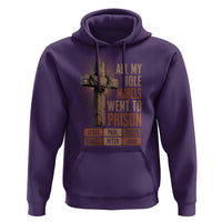 All My Role Model Went To Prison Funny Christian Hoodie Jesus Paul Joseph Daniel Peter John Bible Gospel