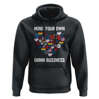 Harris Walz 2024 Hoodie Mind Your Own Damn Business Unity LGBT American Flag - Wonder Print Shop