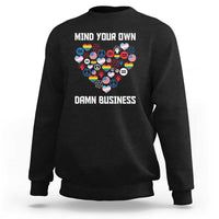 Harris Walz 2024 Sweatshirt Mind Your Own Damn Business Unity LGBT American Flag - Wonder Print Shop