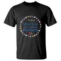 Harris Walz Supporter T Shirt Mind Your Own Damn Business American LGBT Flag Unity - Wonder Print Shop