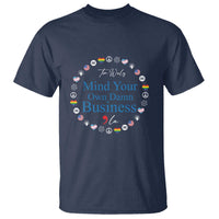 Harris Walz Supporter T Shirt Mind Your Own Damn Business American LGBT Flag Unity - Wonder Print Shop