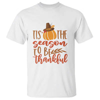 Thanksgiving Day T Shirt Tis The Season To Be Thankful Pumpkin Fall Season Pilgrim Hat - Wonder Print Shop