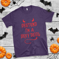 Halloween Party T Shirt Pretend I'm A Sexy Devil Horn Tail - Wonder Print Shop