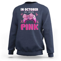 In October We Wear Pink Sweatshirt Breast Cancer Awareness Game Console Pink Bow - Wonder Print Shop
