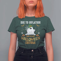 Funny Halloween T Shirt For Women Due To Inflation This Is My Halloween Costume Cute Ghost - Wonder Print Shop