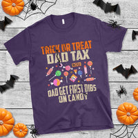 Halloween Dad T Shirt Trick Or Treat Dad Tax Dad Get First Dibs On Candy - Wonder Print Shop
