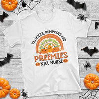 Halloween Nurse T Shirt Pacifiers Pumpkins And Preemies Baby Pumpkin Rainbow Fall Season - Wonder Print Shop
