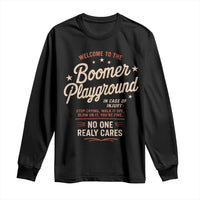 Welcome To The Boomer Playground Long Sleeve Shirt Funny Baby Boomer Generation - Wonder Print Shop