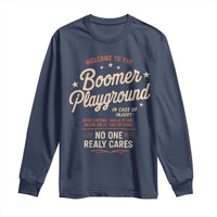 Welcome To The Boomer Playground Long Sleeve Shirt Funny Baby Boomer Generation - Wonder Print Shop
