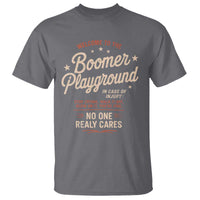 Welcome To The Boomer Playground T Shirt Funny Baby Boomer Generation - Wonder Print Shop