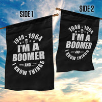 Funny I Am A Boomer And I Know Things Garden Flag Baby Boomer Generation - Wonder Print Shop