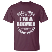 Funny I Am A Boomer And I Know Things T Shirt Baby Boomer Generation - Wonder Print Shop