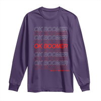 Funny OK Boomer Long Sleeve Shirt Gen Z Millennials Generation Meme Joke - Wonder Print Shop