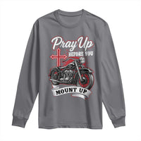 Pray Up Before You Mount Up Long Sleeve Shirt Christian Biker Religious Faith - Wonder Print Shop