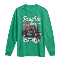 Pray Up Before You Mount Up Long Sleeve Shirt Christian Biker Religious Faith - Wonder Print Shop