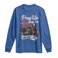 Pray Up Before You Mount Up Long Sleeve Shirt Christian Biker Religious Faith - Wonder Print Shop