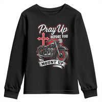 Pray Up Before You Mount Up Youth Sweatshirt Christian Biker Religious Faith - Wonder Print Shop