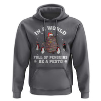 Funny Pesto Christmas Penguin Hoodie In A World Full Of Penguins Be A Pesto Xmas Santa Hat