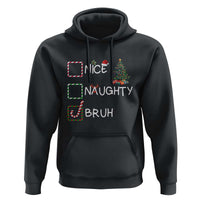 Funny Nice Naughty Bruh Hoodie Christmas Tree Candy Cane