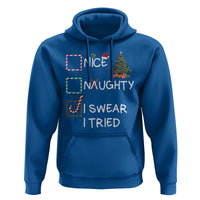 Funny Nice Naughty I Swear I Tried Hoodie Christmas Tree Candy Cane