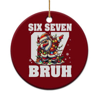Funny Christmas Six Seven Bruh Ceramic Ornament Dabbing Santa - Wonder Print Shop