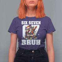 Funny Christmas Six Seven Bruh T Shirt For Women Dabbing Santa - Wonder Print Shop