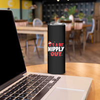 Funny Christmas Movie Skinny Tumbler It's A Bit Nipply Out Xmas Vacation Holiday - Wonder Print Shop
