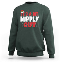 Funny Christmas Movie Sweatshirt It's A Bit Nipply Out Xmas Vacation Holiday - Wonder Print Shop