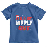 Funny Christmas Movie Toddler T Shirt It's A Bit Nipply Out Xmas Vacation Holiday - Wonder Print Shop