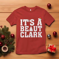 Funny Christmas Movie Its A Beaut Clark T Shirt Xmas Vacation Holiday - Wonder Print Shop