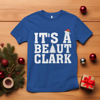 Funny Christmas Movie Its A Beaut Clark T Shirt Xmas Vacation Holiday - Wonder Print Shop
