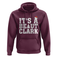Funny Christmas Movie Its A Beaut Clark Hoodie Xmas Vacation Holiday - Wonder Print Shop