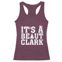 Funny Christmas Movie Its A Beaut Clark Racerback Tank Top Xmas Vacation Holiday - Wonder Print Shop