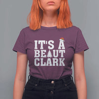Funny Christmas Movie Its A Beaut Clark T Shirt For Women Xmas Vacation Holiday - Wonder Print Shop